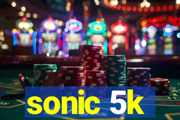 sonic 5k